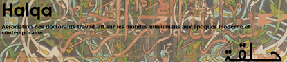 Site Halqa de l'Association des doctorants en histoire des mondes musulmans modernes et contemporains