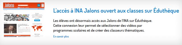 L'accès à INA Jalons ouvert aux classes sur Éduthèque